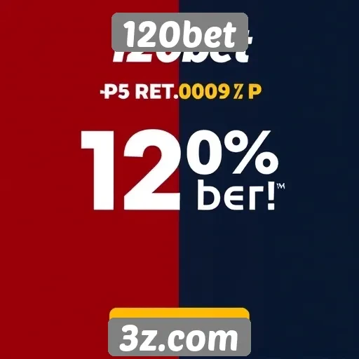 Promoções e bônus oferecidos pelo 120bet